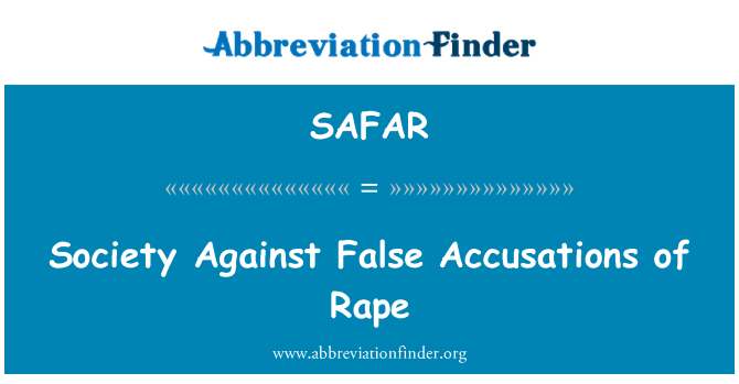 SAFAR: Society Against False Accusations of Rape