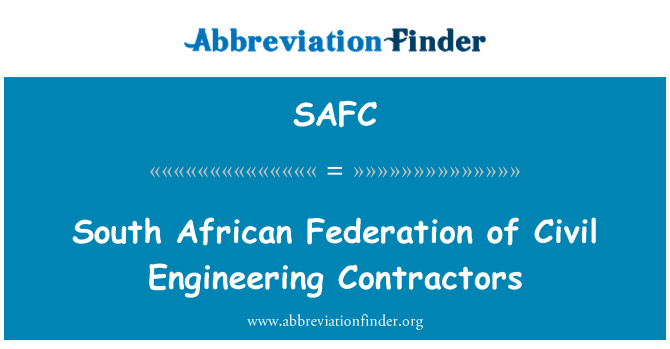 SAFC: Südafrikanischer Verband der hoch-und Tiefbau-Unternehmer