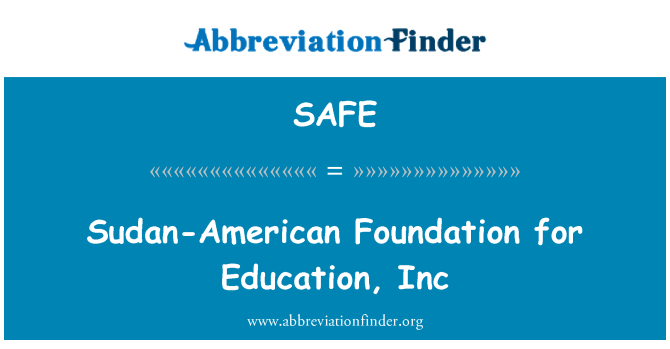 SAFE: Amerikana tas-Sudan Fondazzjoni għal Edukazzjoni, Inc