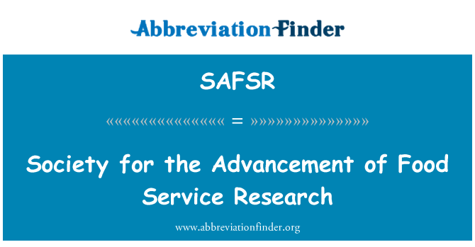SAFSR: Society for the Advancement of Food Service Research