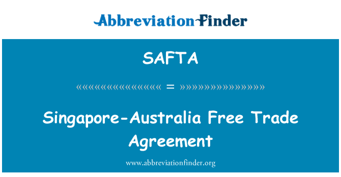 SAFTA: Singapore-Australia Free Trade Agreement