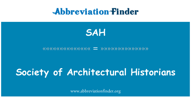 SAH: Society of Architectural Historians