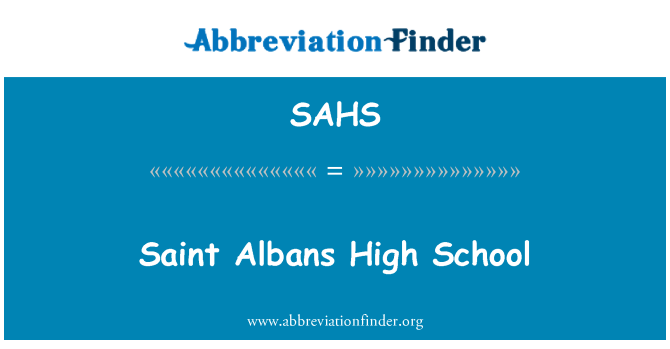 SAHS: Saint Albans High School