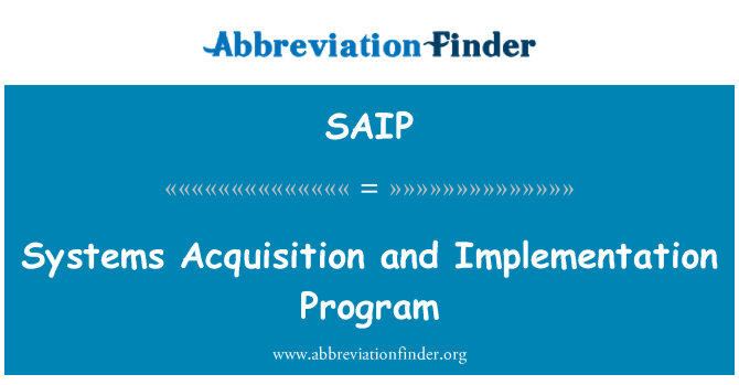 SAIP: Sistemas de aquisição e implementação de programa