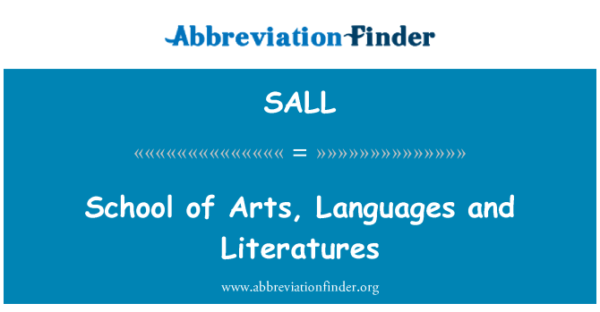 SALL: School of Arts, Languages and Literatures