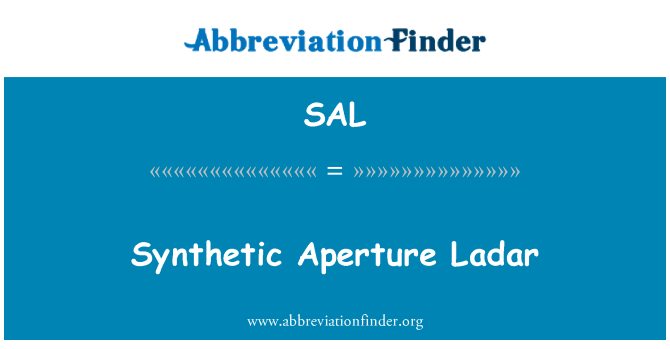 SAL: Synthetic Aperture Ladar