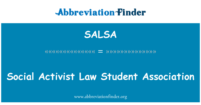 SALSA: Social Activist Law Student Association