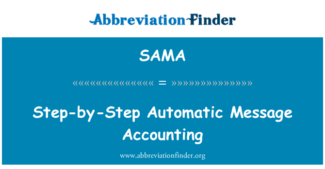 SAMA: Step-by-Step Automatic Message Accounting