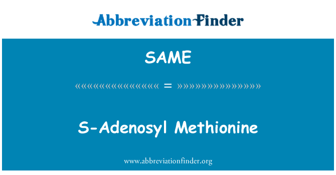 SAME: S-Adenosyl מתיונין