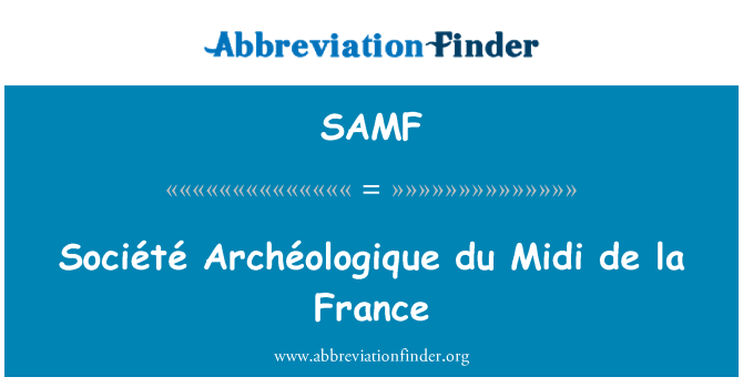 SAMF: Société Archéologique du Midi de la frans