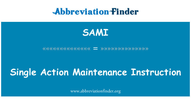 SAMI: Instrucciones de mantenimiento simple acción