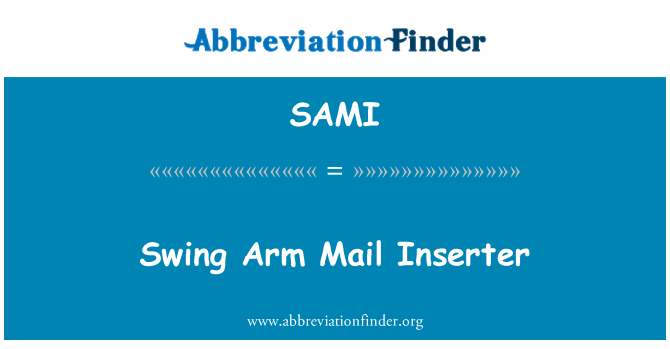 SAMI: Swing Arm Mail Inserter