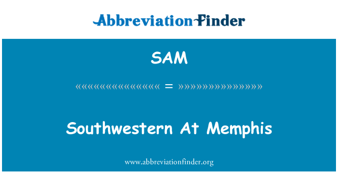 SAM: Southwestern f ' Memphis