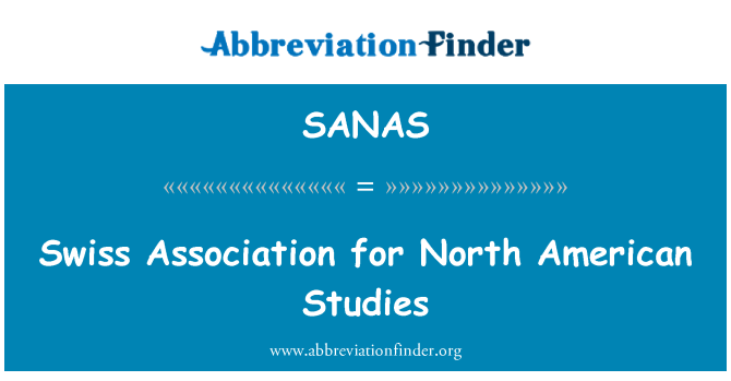 SANAS: Schweizerische Vereinigung für North American Studies