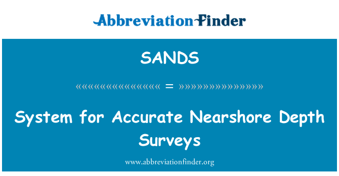 SANDS: Sistema de encuestas de profundidad exacta de Nearshore