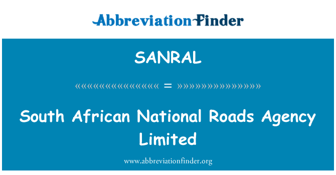 SANRAL: Zuid-Afrikaanse nationale wegen Agentschap Limited
