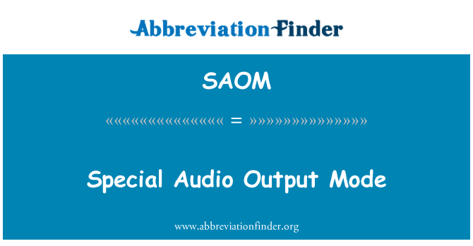 SAOM: Mod Khas Output Audio