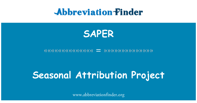 SAPER: Seasonal Attribution Project