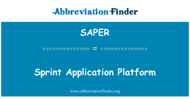 SAPER: Sprint Application Platform