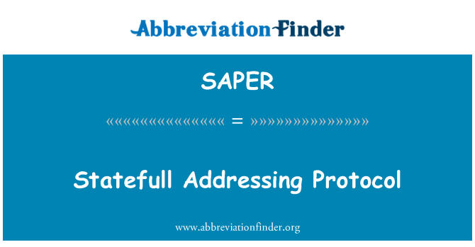 SAPER: Statefull Addressing Protocol