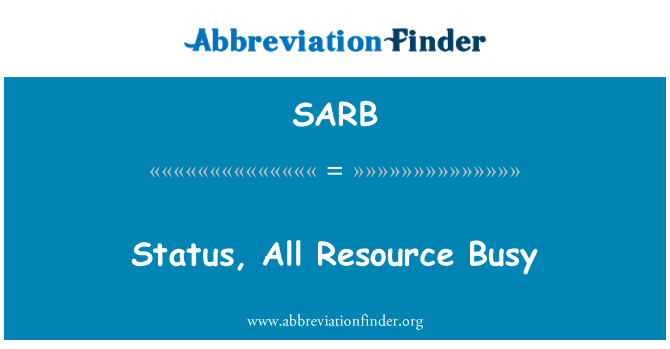 SARB: Status, semua sumber sibuk