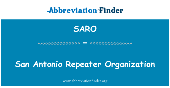 SARO: San Antonio Repeater Organization