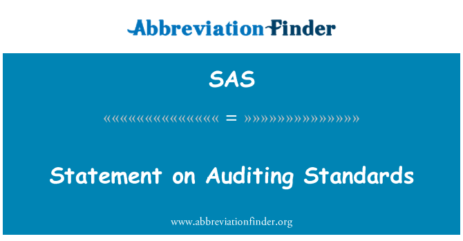 SAS: लेखा परीक्षा के मानकों पर बयान