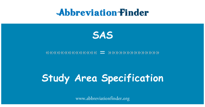 SAS: Zòn Spécification etid (n)