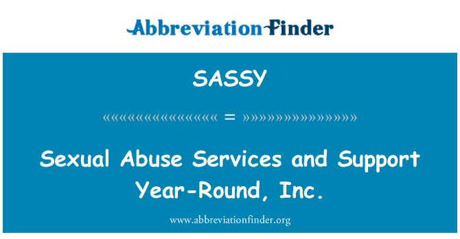 SASSY: Sexual Abuse Services and Support Year-Round, Inc.