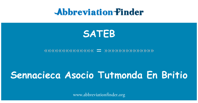 SATEB: Sennacieca Associació Tutmonda En Britio