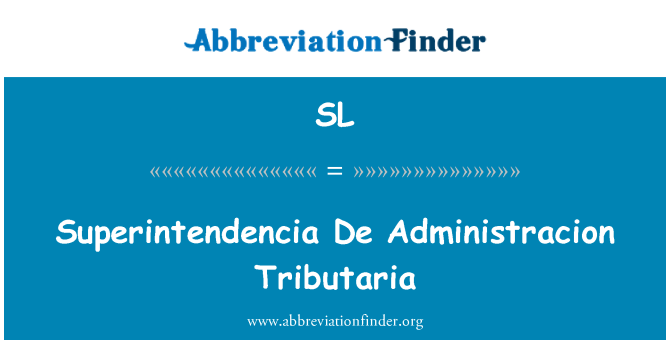 SL: Superintendencia ・ デ ・ Administracion Tributaria