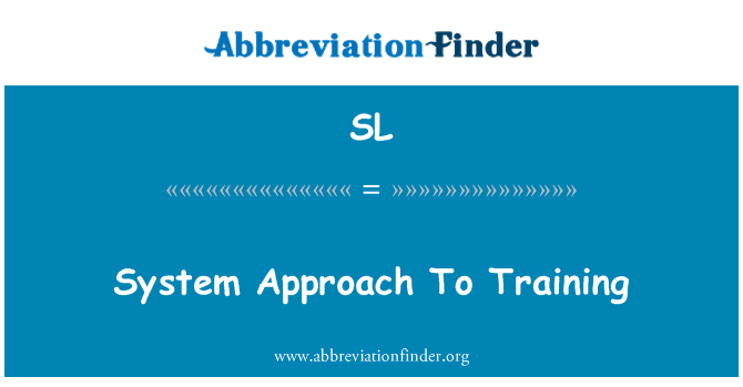 SL: System Approach To Training