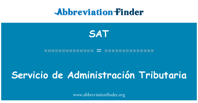 SAT: Servicio de Administración Tributaria