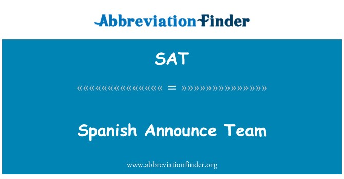 SAT: Español anuncia el equipo
