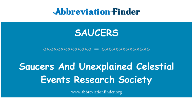 SAUCERS: Tallerkener og uforklarlige himmelske begivenheder Research Society