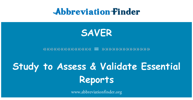 SAVER: Etid (n) pou evalye & Valider esansyèl rapò