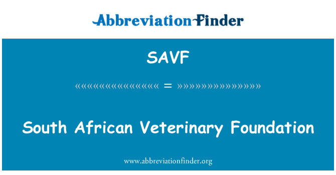 SAVF: दक्षिण अफ्रीकी पशु चिकित्सा फाउंडेशन