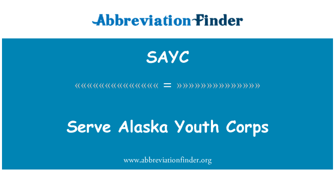 SAYC: Serve Alaska Youth Corps