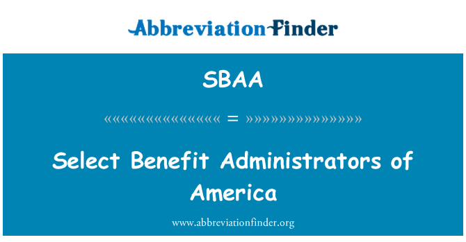 SBAA: Select Benefit Administrators of America