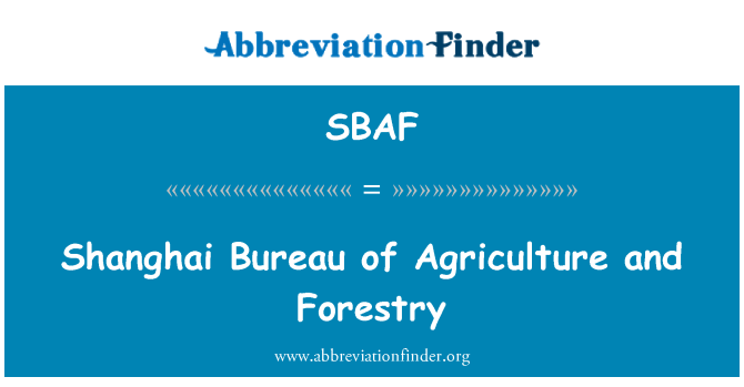 SBAF: Shanghai Bureau of Agriculture and Forestry