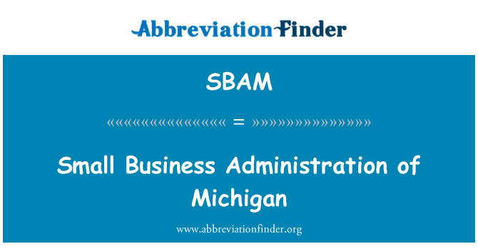 SBAM: Small Business Administration Michigan