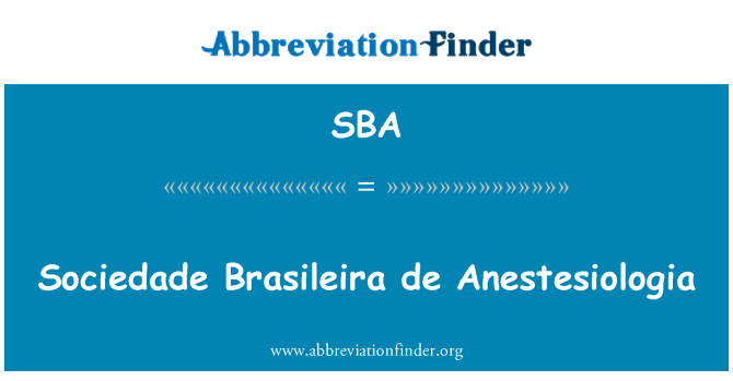 SBA: Sociedade Brasileira de Anestesiologia