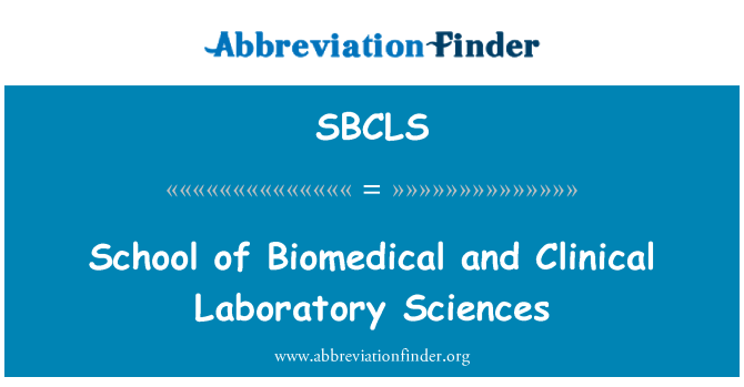 SBCLS: طبی حیاتی اور کلینکل لیبارٹری علوم کے سکول