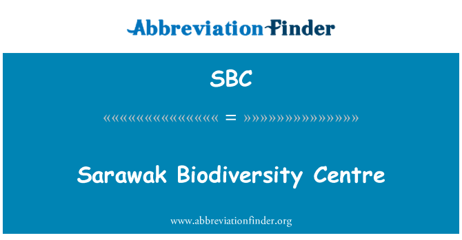 SBC: Sarawak bioloģiskās daudzveidības centru
