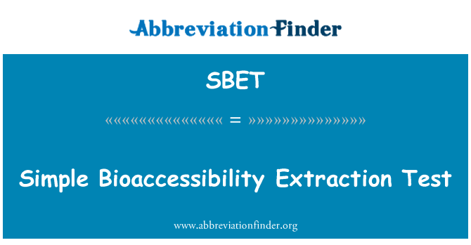 SBET: Senp Bioaccessibility fè ekstraksyon tès