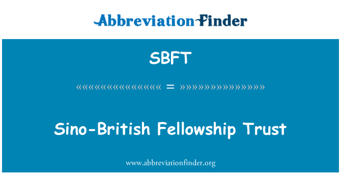 SBFT: Sino-British Fellowship Trust