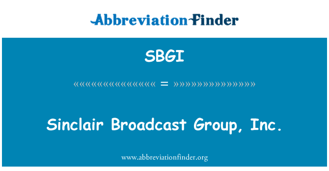 SBGI: Sinclair xandira grupp, Inc.
