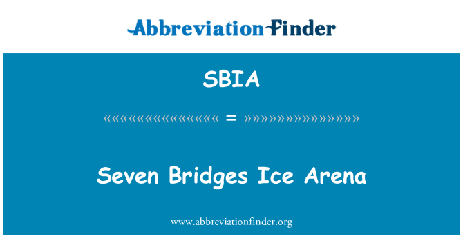 SBIA: Επτά γέφυρες Ice Arena