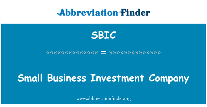 SBIC: Small Business Investment Company