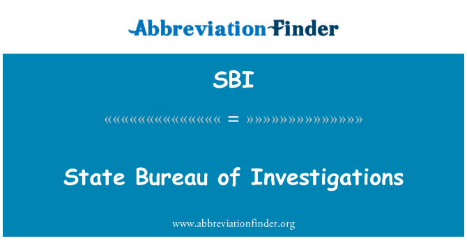 SBI: State Bureau of Investigations